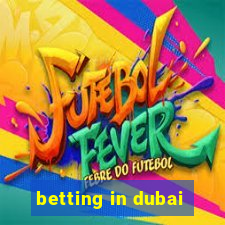 betting in dubai